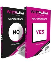 Why v Why: gay marriage