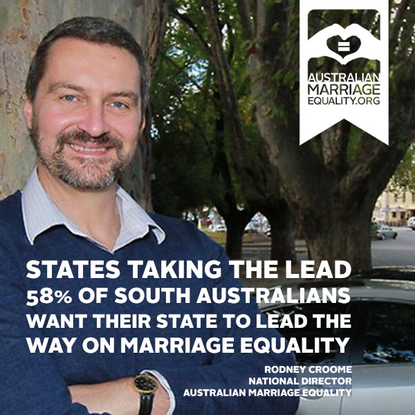 Media Release: Majority Support For S.A. Taking The Lead On Marriage Equality
