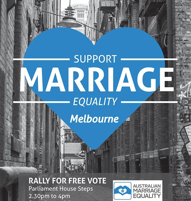Australian Marriage Equality is organising a Rally for a Free Vote for Marriage Equality