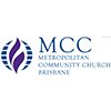 METROPOLITAN COMMUNITY CHURCH BRISBANE (MCC BRISBANE)